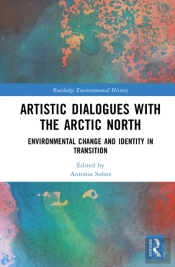 Artistic Dialogues With The Arctic North