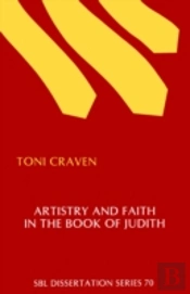 Artistry And Faith In The Book Of Judith