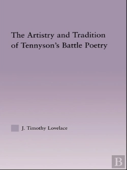 Bertrand.pt - Artistry And Tradition Of Tennyson'S Battle Poetry