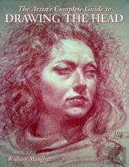 Artist'S Complete Guide To Drawing The Head, The