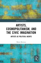 Artists, Cosmopolitanism, And The Civic Imagination