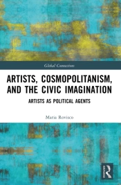 Artists, Cosmopolitanism, And The Civic Imagination