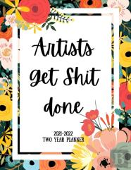 Artists Get Shit Done 2021-2022 Two Year Planner