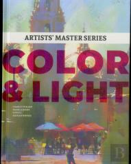 Artists' Master Series: Color And Light