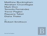 Artists On Robert Smithson