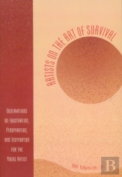 Artists On The Art Of Survival