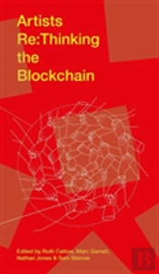 Artists Re:Thinking The Blockchain