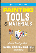 Artist'S Toolbox: Painting Tools & Materials