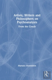 Artists, Writers And Philosophers On Psychoanalysis