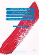 Artistsâ€™ Voices In Cultural Policy