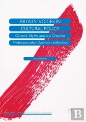 Artistsâ€™ Voices In Cultural Policy