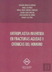 Artoplastia Invertida En Fracturas Agudas Y Cronicas Del Hombro