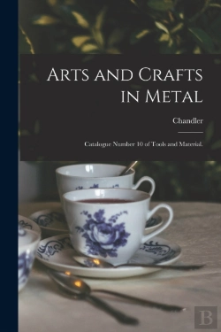 Bertrand.pt - Arts And Crafts In Metal : Catalogue Num