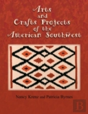 Arts And Crafts Projects Of The American Southwest