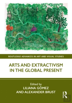 Bertrand.pt - Arts And Extractivism In The Global Present