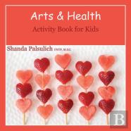 Arts And Health Activity Book For Kids