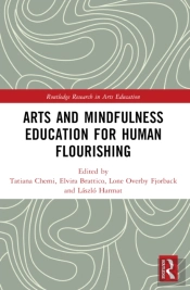 Arts And Mindfulness Education For Human Flourishing