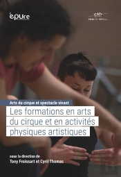 Arts Du Cirque Et Spectacle Vivant - Volume 1