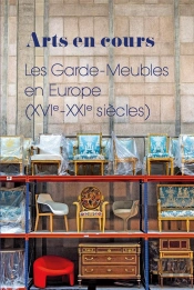 Arts En Cours : Les Garde-Meubles En Europe (Xvie-Xxie Siècles)