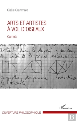 Bertrand.pt - Arts Et Artistes À Vol D'Oiseaux ; Carnets
