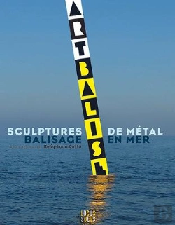 Bertrand.pt - Arts Et Balises : Balisage En Mer Et Sculptures De Métal