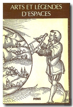 Bertrand.pt - Arts Et Legendes D'Espaces ; Figures Du Voyage Et Rhétorique Du Monde