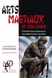 Arts Martiaux Et Cultures : Évolution Des Pratiques Et Nouvelles