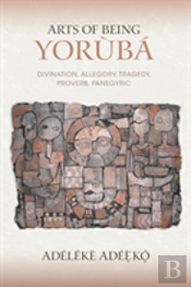 Arts Of Being Yoruba