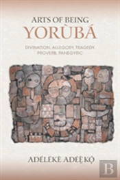 Arts Of Being Yoruba