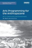 Arts Programming For The Anthropocene