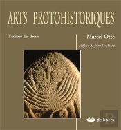 Arts Protohistoriques ; L'Aurore Des Dieux