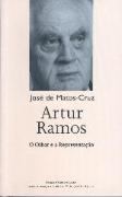 Artur Ramos - O Olhar e a Representação