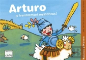 Arturo - Le Tremblement Mysterieux !