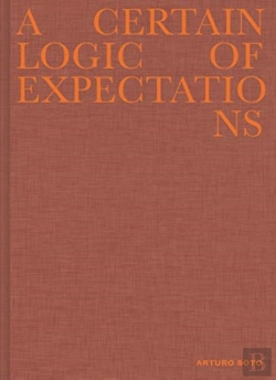 Bertrand.pt - Arturo Soto - A Certain Logic Of Expectations