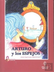Arturo Y Los Espejos