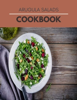 Bertrand.pt - Arugula Salads Cookbook