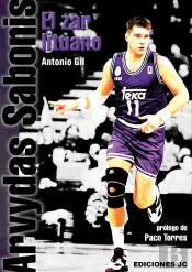 Arvydas Sabonis. El Zar Lituano