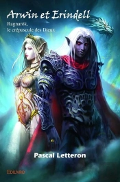 Arwin Et Erindell;Ragnarok, Le Crepuscule Des Dieux