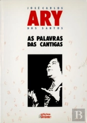 Ary dos Santos - As Palavras das Cantigas