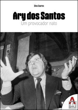 Bertrand.pt - Ary dos Santos - Um Provocador Nato