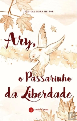 Bertrand.pt - Ary, o Passarinho da Liberdade