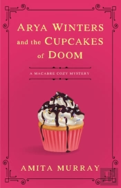 Arya Winters And The Deadly Cupcakes