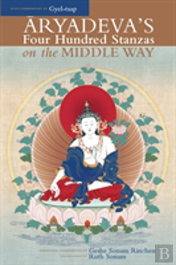 Bertrand.pt - Aryadeva'S Four Hundred Stanzas On The Middle Way
