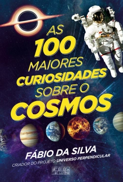 Bertrand.pt - As 100 Maiores Curiosidades Sobre O Cosmos