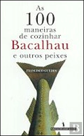 As 100 Maneiras de Cozinhar Bacalhau e Outros Peixes