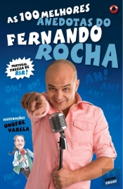 As 100 Melhores Anedotas do Fernando Rocha