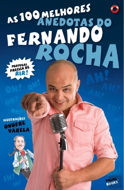 Bertrand.pt - As 100 Melhores Anedotas do Fernando Rocha