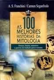 As 100 Melhores Histórias da Mitologia
