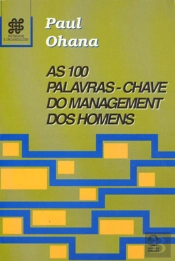 As 100 Palavras-Chave do Management dos Homens