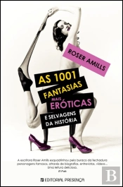 As 1001 Fantasias Mais Eróticas e Selvagens da História